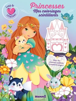 Coup de coeur créations - Princesses - Mes coloriages scintillants - Avec des contours pailletés à toutes les pages !
