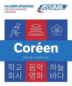 Les cahiers d'exercices : Coréen - Débutants - Écriture & exercices (édition 2024)