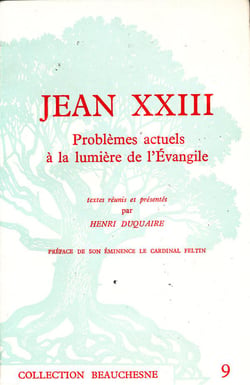 Jean XXIII - problèmes actuels à la lumière de l'Evangile