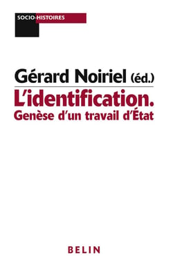L'identification - genèse d'un travail d'état