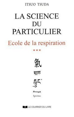 École de la respiration Tome 3 - la science du particulier