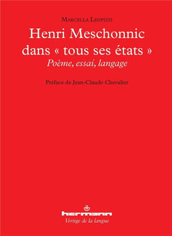 Henri Meschonnic dans « tous ses états » : Poème, essai, langage