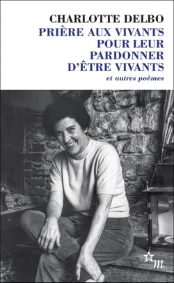 Prière aux vivants pour leur pardonner d'être vivants