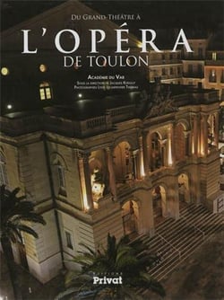 Du grand théâtre à l'opéra de Toulon