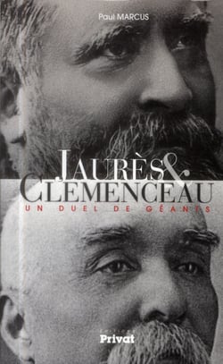Jaurès & Clémenceau - un duel de géants