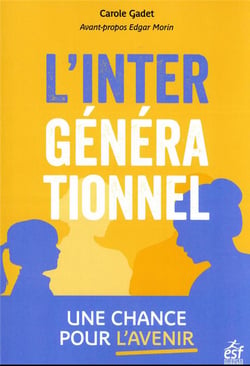 L'intergénérationnel, une chance pour l'avenir