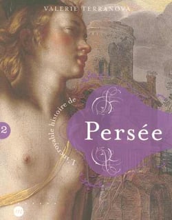 Incroyable histoire de persee