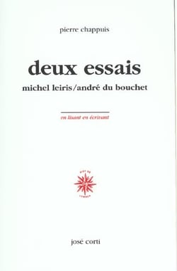 Deux essais - michel leiris / andre du bouchet