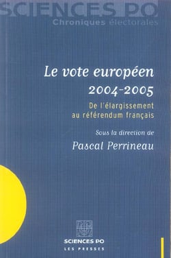 Le vote européen 2004-2005 - de l'élargissement au référendum français