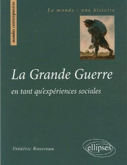 La Grande Guerre en tant qu'expériences sociales