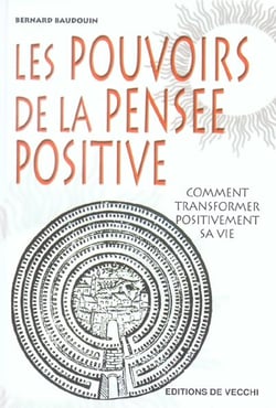 Les pouvoirs de la pensee positive