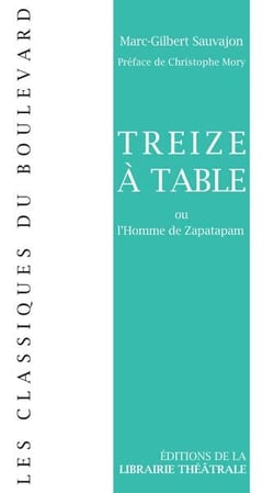 Treize à table ou l'homme de Zapatapam