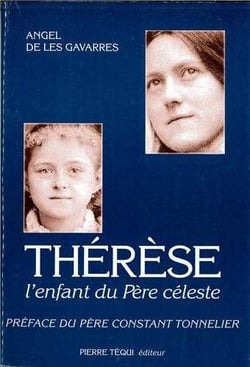 Thérèse, l'enfant du Père céleste