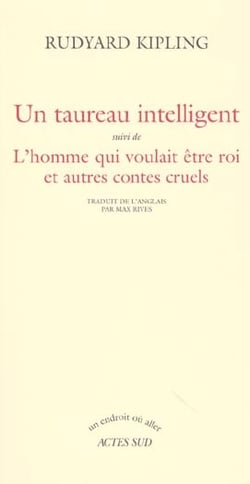 Un tableau intelligent - l'homme qui voulait être rois - autres contes cruels