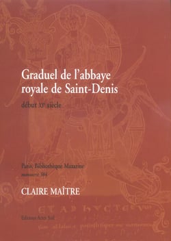 Graduel de l'abbaye royale de saint-denis