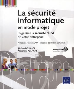 La sécurité informatique en mode projet - organisez la sécurité du si de votre entreprise