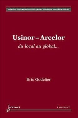Usinor-Arcelor : du local au global...