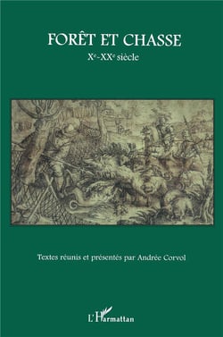 Forêt et chasse - X-XX siècle