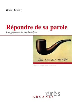 Répondre de la parole - l'engagement du psychanalyste