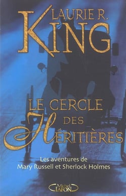 Le cercle des heritiers - les aventures de mary russell et sherlock holmes