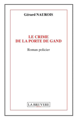 Le crime de la porte de Gand