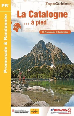 La Catalogne... à pied : Espagne (édition 2017)