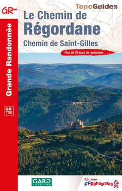Le chemin de Régordane : Chemin de Saint-Gilles - GR 700