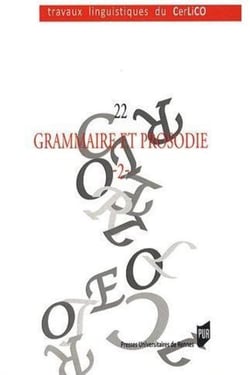 Travaux linguistiques du CerLiCO : grammaire et prosodie Tome 2