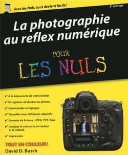 Photographie Au Reflex Numerique Pour Les Nuls