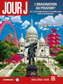 Jour J Tome 6 : l'imagination au pouvoir ?