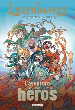 Les Légendaires - l'aventure dont tu es le héros Tome 1 : à la poursuite de l'Artismage