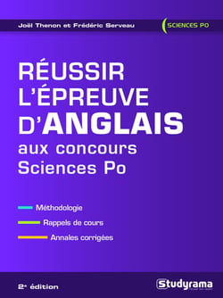 Réussir l'épreuve d'anglais aux concours Sciences Po - méthodologie, rappels de cours, annales corrigés (2e édition)