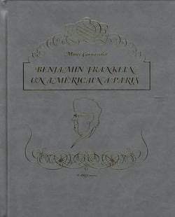 Benjamin franklin, un américain à paris