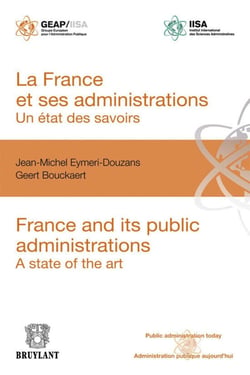 France et ses administrations : un état des savoirs - France and its public administrations : a state of the art
