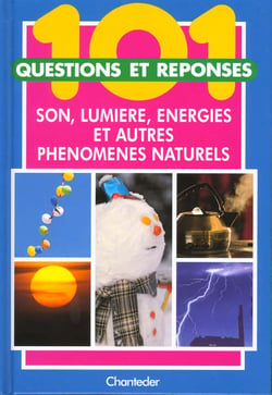 101 questions et reponses- son lumiere energie et autres