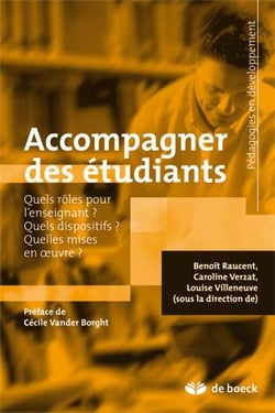 Accompagner des étudiants : Quels rôles pour l'enseignant ? Quels dispositifs ? Quelles mises en oeuvre ?