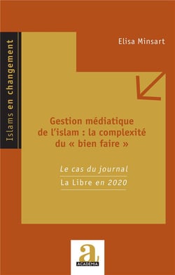 Gestion médiatique de l'islam : la complexité du "bien faire" : le cas du journal La Libre en 2020