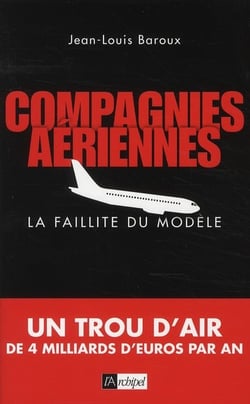 Compagnies aériennes - la faillite du modèle