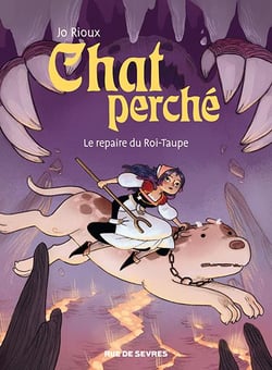 Chat perché Tome 2 : Le repaire du Roi-Taupe