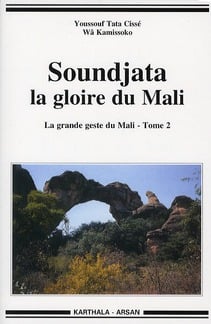 Soundjata la gloire du Mali. La grande geste du Mali - Tome 2