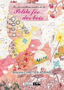 Les merveilleux contes de la petite fée des bois