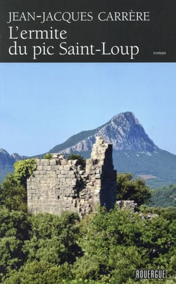 L'ermite du pic de Saint-Loup