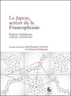 Le japon, acteur de la francophonie - enjeux interieurs, enjeux exterieurs