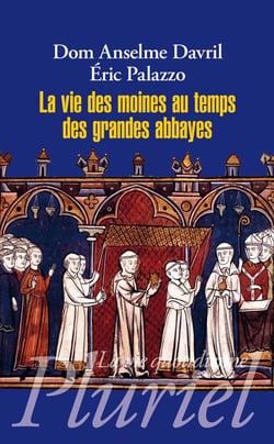La vie des moines au temps des grandes abbayes
