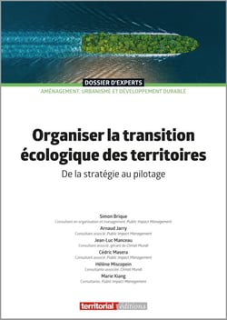 Organiser la transition écologique des territoires : De la stratégie au pilotage