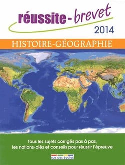 Réussite-brevet - histoire-géographie (édition 2014)