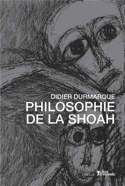 La philosophie de la Shoah