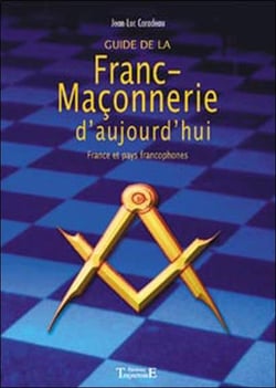 Guide de la franc-maçonnerie d'aujourd'hui