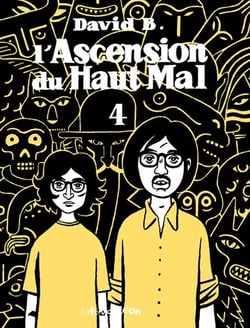L'ascension du haut mal Tome 4