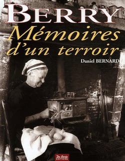 Berry, mémoires d'un terroir